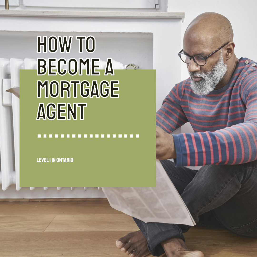 How to Become a Mortgage Agent in Ontario